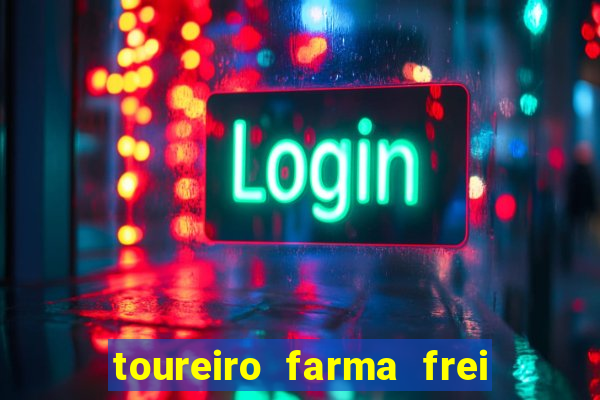 toureiro farma frei serafim teresina - pi